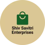 Business logo of Shiv Savitri Enterprises