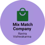 Business logo of Mix match company