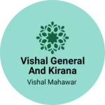 Business logo of VISHAL general and Kirana