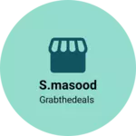 Business logo of S.masood