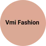 Business logo of Vmi fashion