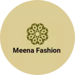 Business logo of Meena fashion