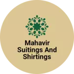 Business logo of Mahavir Suitings and shirtings