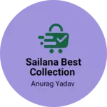 Business logo of Sailana best collection