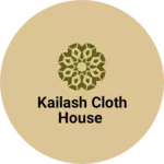 Business logo of Kailash cloth House