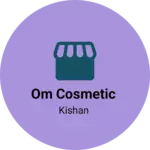 Business logo of Om cosmetic