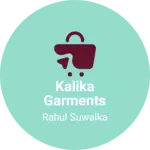 Business logo of Kalika garments
