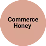 Business logo of Commerce Honey