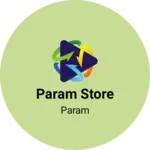 Business logo of Param store