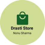 Business logo of Drasti store
