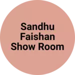 Business logo of Sandhu faishan show room