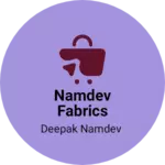 Business logo of Namdev fabrics
