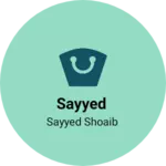 Business logo of Sayyed