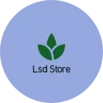 Business logo of LSD Store