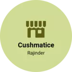 Business logo of Cushmatice