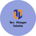 Business logo of Yaru kittayum sollatha