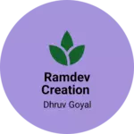 Business logo of Ramdev Creation