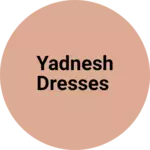 Business logo of Yadnesh dresses