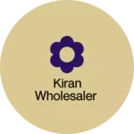 Business logo of Kiran wholesaler