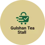 Business logo of Gulshan tea stall