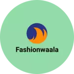 Business logo of Fashionwaala