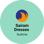 Business logo of Sairam dresses