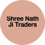 Business logo of Shree nath ji traders