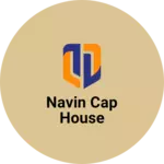 Business logo of NAVIN CAP HOUSE