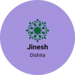 Business logo of Jinesh