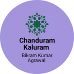 Business logo of CHANDURAM KALURAM