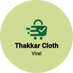 Business logo of Thakkar cloth