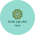 Business logo of N M Zari art