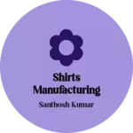 Business logo of Shirts manufacturing