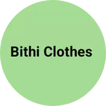 Business logo of Bithi clothes