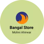 Business logo of BANGAL STORE
