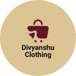 Business logo of Divyanshu clothing