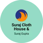 Business logo of Suraj cloth house & readymade garment