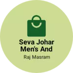 Business logo of Seva johar men's and women's collection