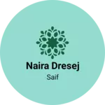 Business logo of Naira dresej