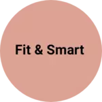 Business logo of Fit & smart