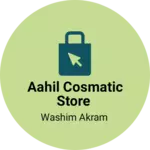 Business logo of Aahil cosmatic Store