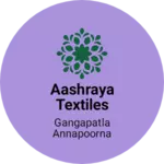 Business logo of AASHRAYA TEXTILES