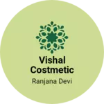 Business logo of Vishal costmetic