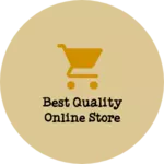 Business logo of Best Quality Online Store