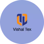 Business logo of VISHAL TEX
