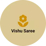 Business logo of Vishu saree