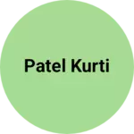 Business logo of Patel kurti