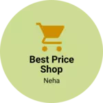 Business logo of Best price shop