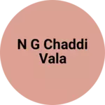 Business logo of N g chaddi vala