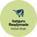 Business logo of Satguru readymade Store